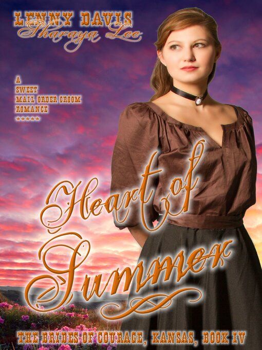 Cover image for Heart of Summer (The Brides of Courage, Kansas, Book 4)